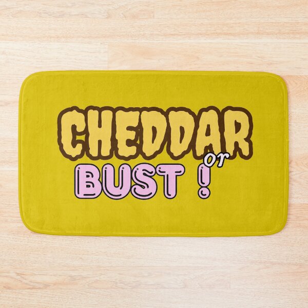 Item preview, Cheddar or Bust – Funny Cheese Lover Food Pun Design designed and sold by 8-Maxwell-8.