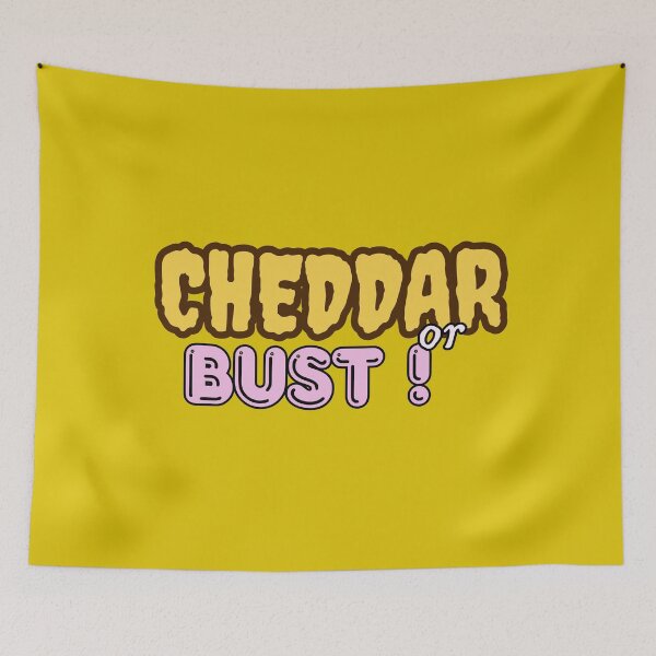 Item preview, Cheddar or Bust – Funny Cheese Lover Food Pun Design designed and sold by 8-Maxwell-8.