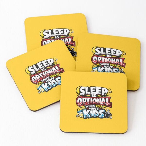 Item preview, Sleep Is Optional When You Have Kids – Funny Parenting Quote Design for Tired Parents designed and sold by MirAgency.