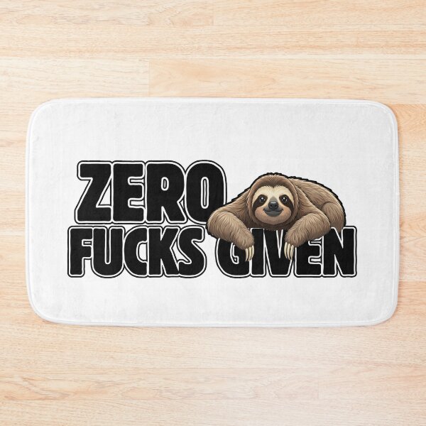 Item preview, ZERO FUCKS GIVEN Sloth - Funny I Don't Care Relax Design designed and sold by Animal Xeno Circus.