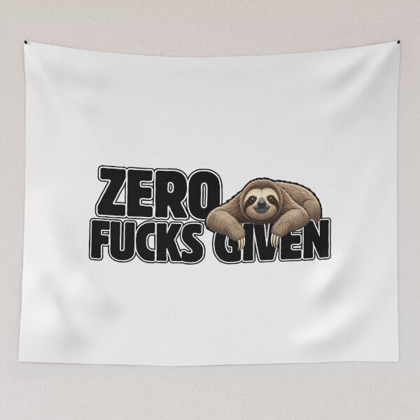 Item preview, ZERO FUCKS GIVEN Sloth - Funny I Don't Care Relax Design designed and sold by Animal Xeno Circus.