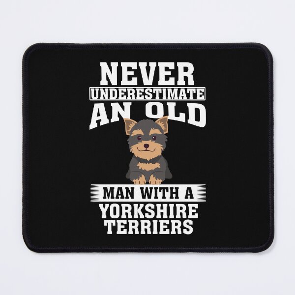 Item preview, Never Underestimate an Old Man with Yorkshire Terriers designed and sold by CosmoKitsch.