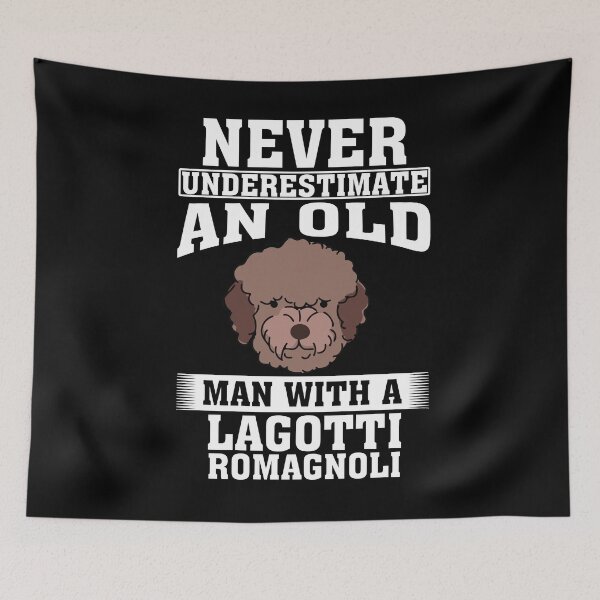 Item preview, Never Underestimate an Old Man with Lagotti Romagnoli designed and sold by CosmoKitsch.