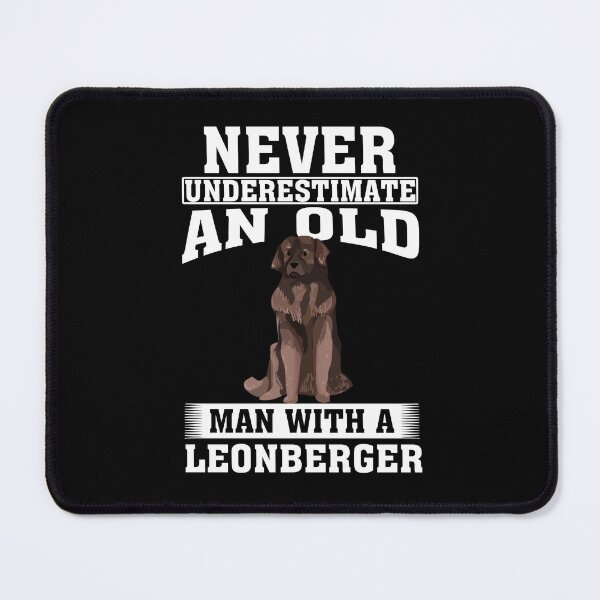 Item preview, Never Underestimate an Old Man with Leonberger designed and sold by CosmoKitsch.