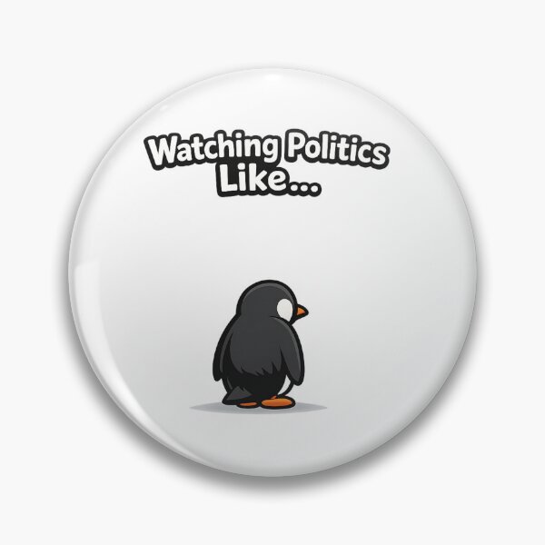 Artikelvorschau, Lustig, Politik zu beobachten – wie ein nachvollziehbarer Meme-Pinguin entworfen und verkauft von Tender Flower Clothing.