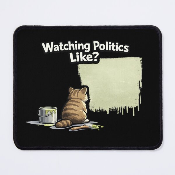 Item preview, Watching Politics Like Watching Paint Dry Meme designed and sold by Tender Flower Clothing.