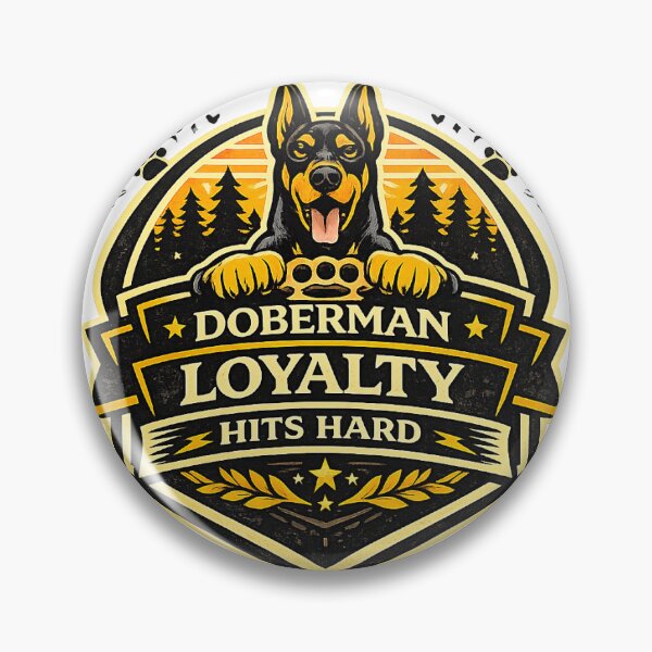 Item preview, Doberman Loyalty Hits Hard Doberman Gift designed and sold by WildVista.