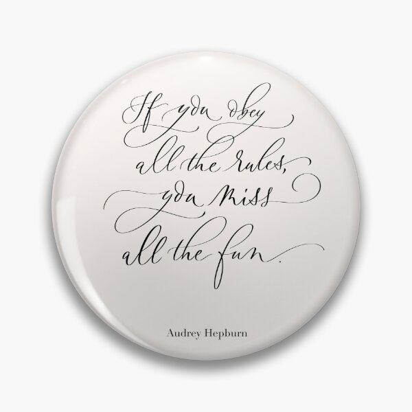 Item preview, Motivational Quote. If You Obey All the Rules. Audrey Hepburn Words. Modern calligraphy designed and sold by Sandra Brezina.