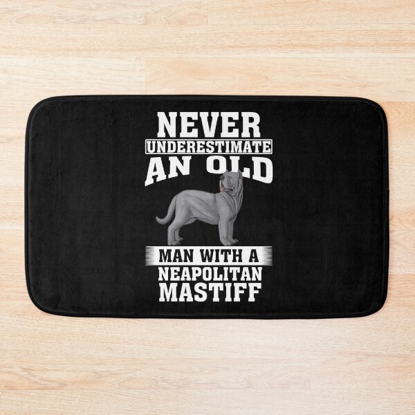 Item preview, Never Underestimate an Old Man with Neapolitan Mastiff designed and sold by CosmoKitsch.
