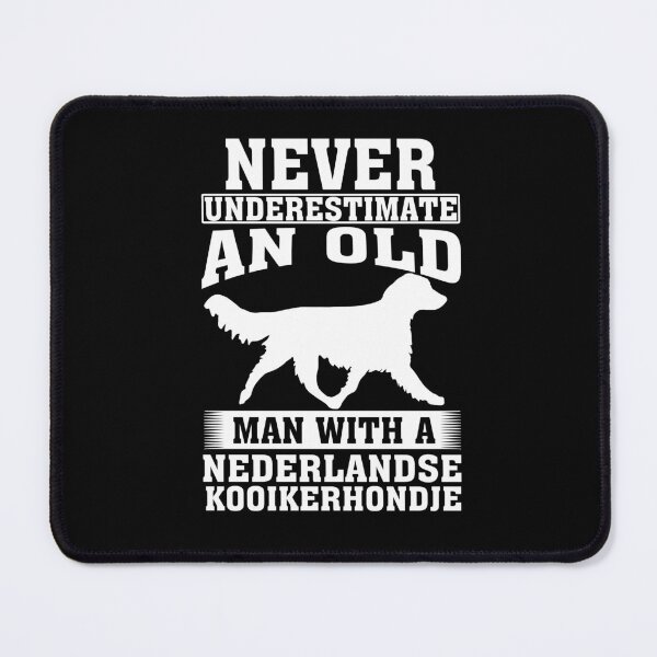 Item preview, Never Underestimate an Old Man with Nederlandse Kooikerhondje designed and sold by CosmoKitsch.