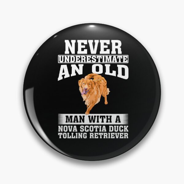 Item preview, Never Underestimate an Old Man with Nova Scotia Duck Tolling Retriever designed and sold by CosmoKitsch.