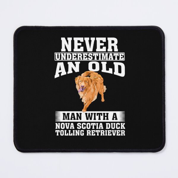 Item preview, Never Underestimate an Old Man with Nova Scotia Duck Tolling Retriever designed and sold by CosmoKitsch.