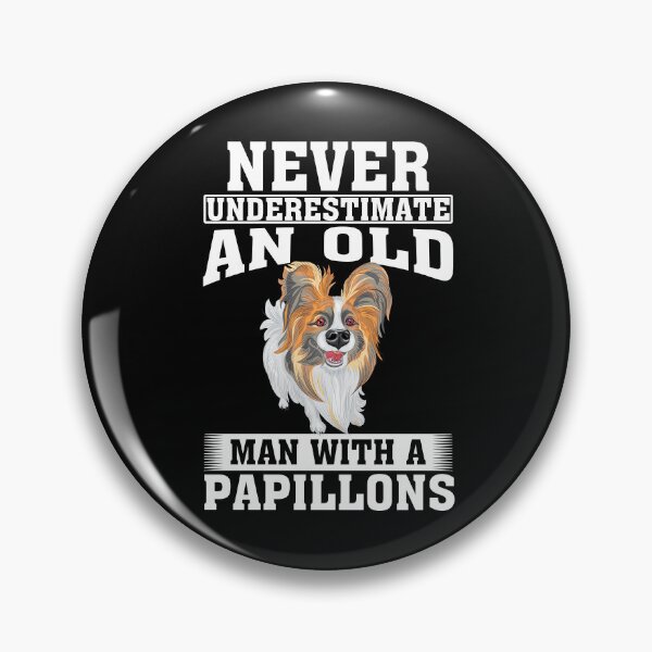 Item preview, Never Underestimate an Old Man with Papillons designed and sold by CosmoKitsch.