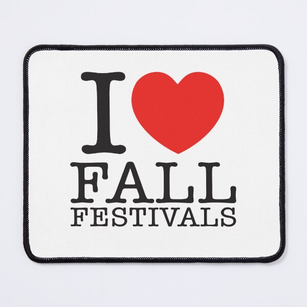 Item preview, I Love Fall Festivals designed and sold by shitpostee.