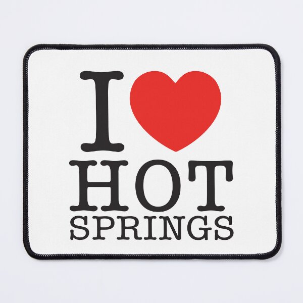 Item preview, I Love Hot Springs designed and sold by shitpostee.
