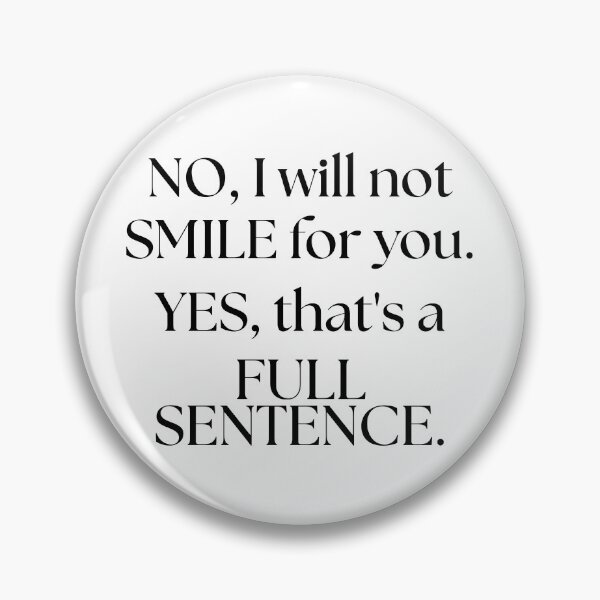 Item preview, I Will Not Smile for You – Bold Feminist Street Harassment designed and sold by ObsidianDaz.