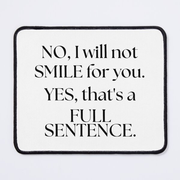 Item preview, I Will Not Smile for You – Bold Feminist Street Harassment designed and sold by ObsidianDaz.