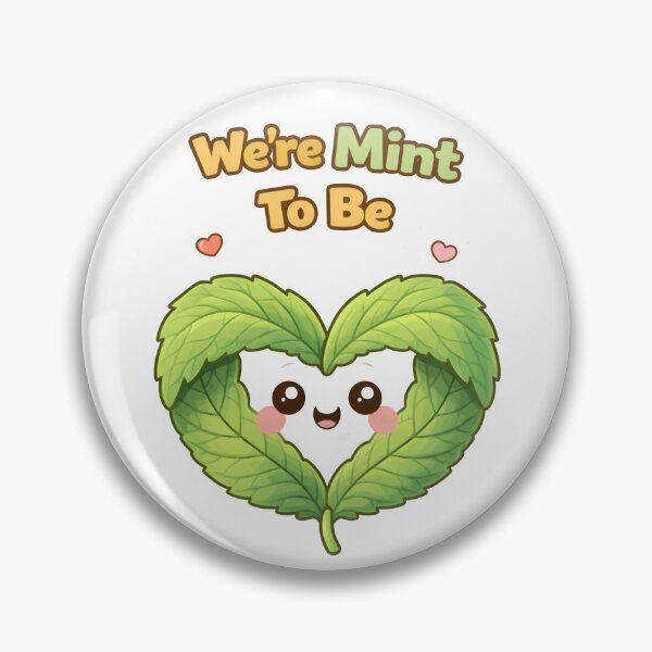 Item preview, Were Mint To Be Cute Mint Leaf Love Pun Design. designed and sold by The-T-In-Retro.