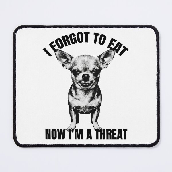 Item preview, Hangry Chihuahua - I Forgot To Eat And Now I'm A Threat | Funny Angry Dog designed and sold by MuggyandMo.