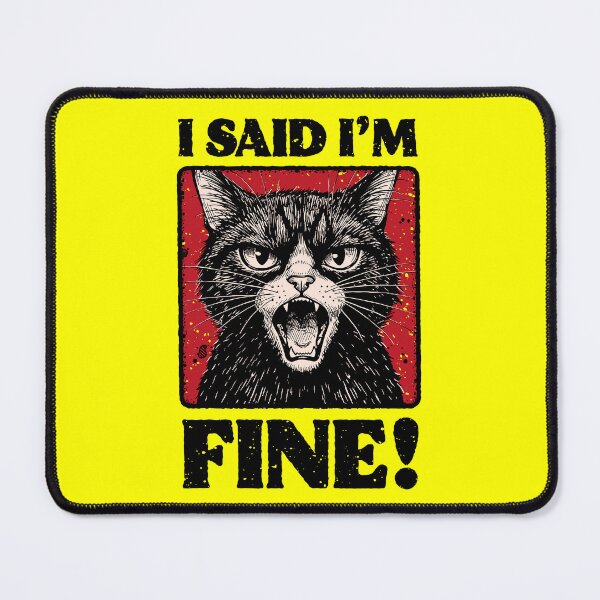 Item preview, I Said I'm Fine Sarcastic Screaming Black Cat Illustration designed and sold by sXe-art.
