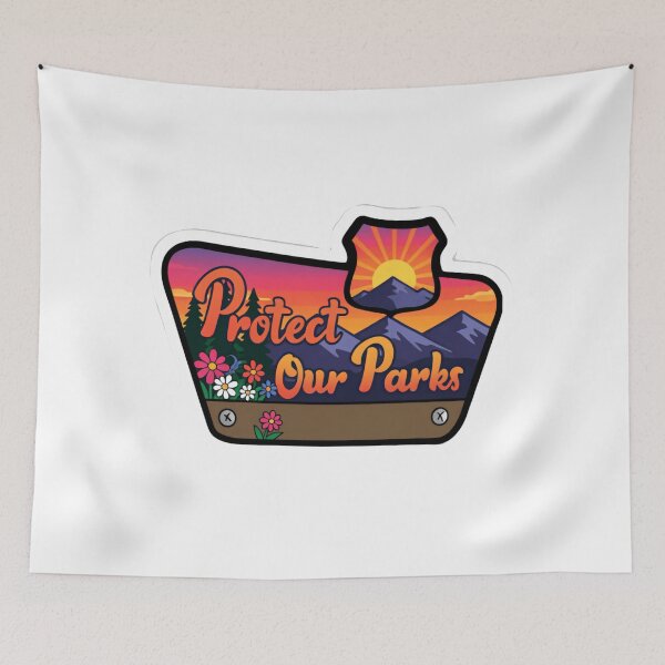 Item preview, Protect Our Parks Mountain Hiking Outdoor Adventure Movement designed and sold by SkeletonsDanger.