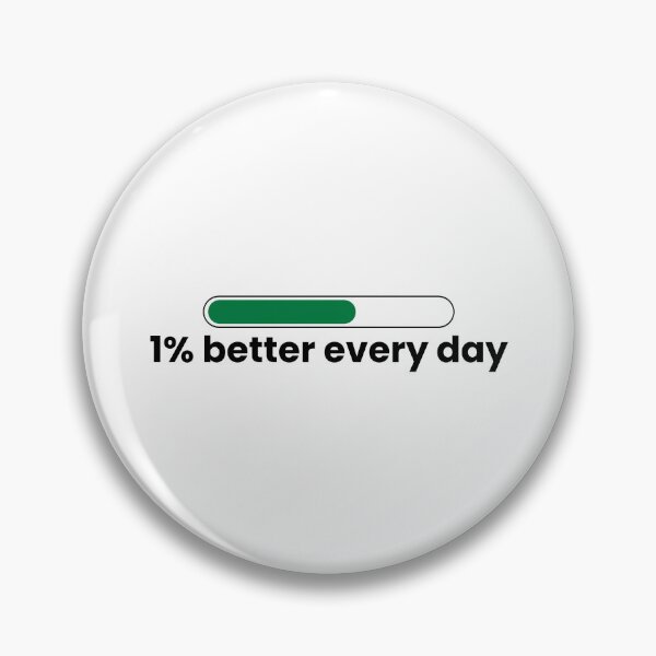 Item preview, 1% Better Every Day | Progress Bar Motivation Design designed and sold by DRIP.exe.