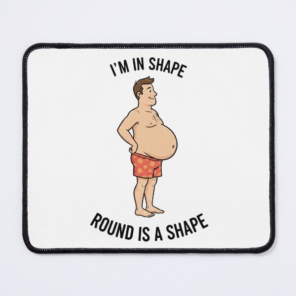 Item preview, I'm In Shape - Round Is A Shape Funny Dad Bod designed and sold by Fun-and-joy.