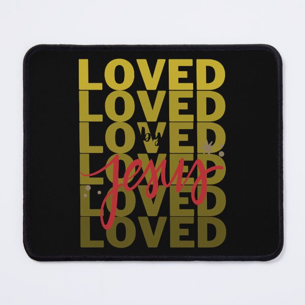 Item preview, Loved by Jesus designed and sold by KAIROSCAPE.