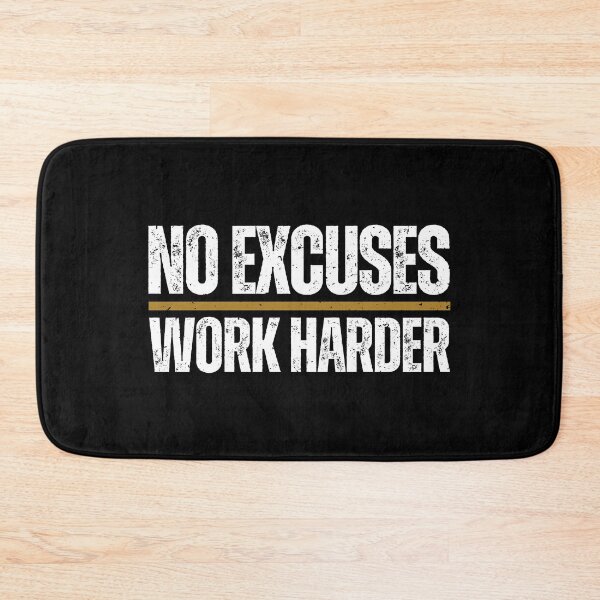 Item preview, No Excuses Work Harder designed and sold by Dondonmart.