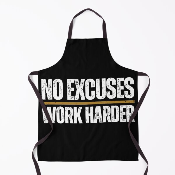 Item preview, No Excuses Work Harder designed and sold by Dondonmart.