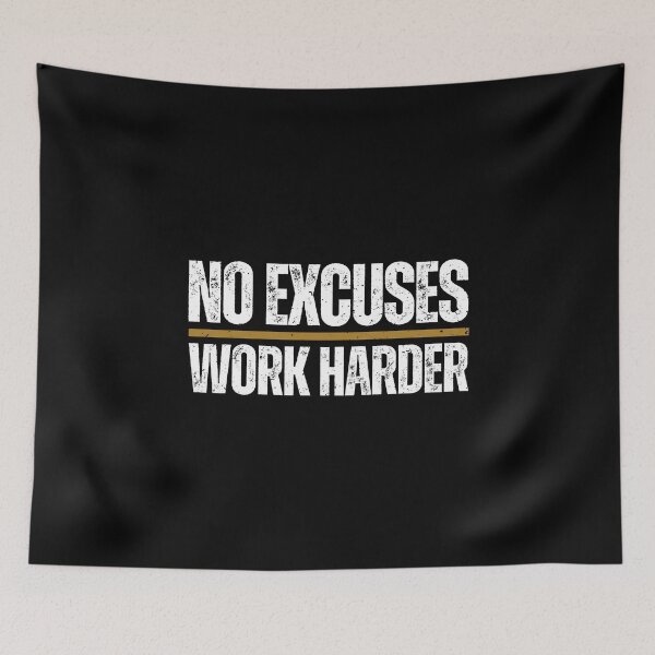 Item preview, No Excuses Work Harder designed and sold by Dondonmart.