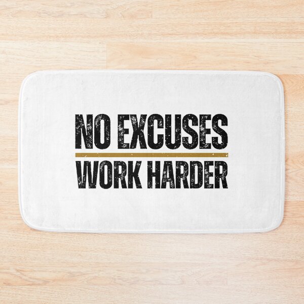 Item preview, No Excuses Work Harder designed and sold by Dondonmart.