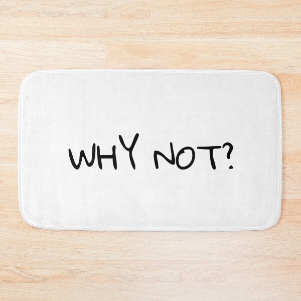 Item preview, Why not? designed and sold by Creations by lyne.