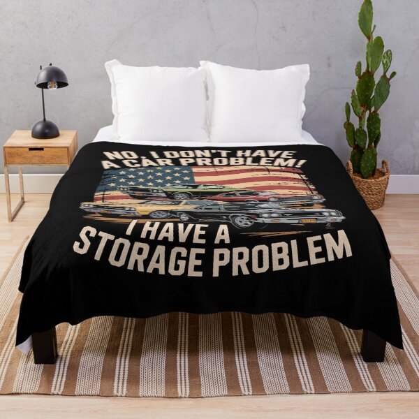 Item preview, I Don't Have a Car Problem I Have a Storage Problem designed and sold by Mateusz Majcherek.