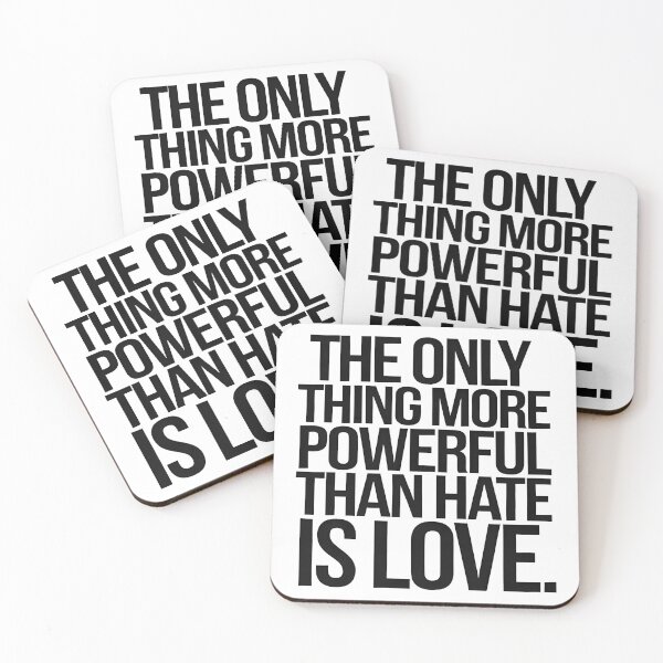 Item preview, The Only Thing More Powerful Than Hate Is Love  designed and sold by Uglyandcute.