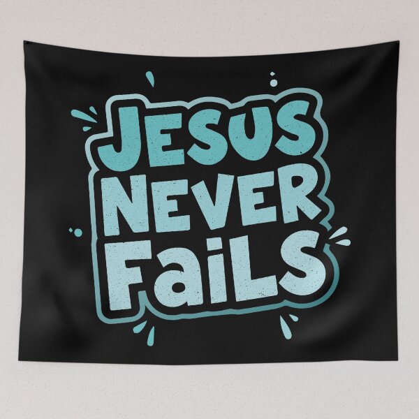 Item preview, Jesus Never Fails – Modern Christian Quote  designed and sold by Verse & Vibes.