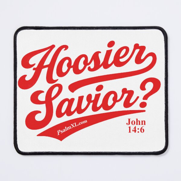 Item preview, Hoosier Savior? designed and sold by PsalmXL.