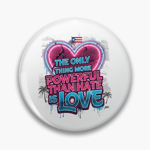 Item preview, The Only Thing More Powerful Than Hate Is Love  designed and sold by Uglyandcute.
