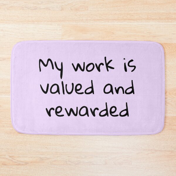 Item preview, My work is valued and rewarded  designed and sold by Creations by lyne.