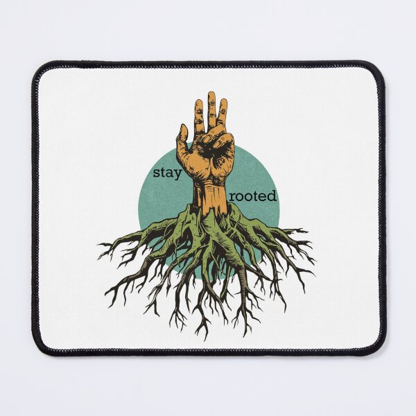 Item preview, Stay Rooted designed and sold by Printerraworks.