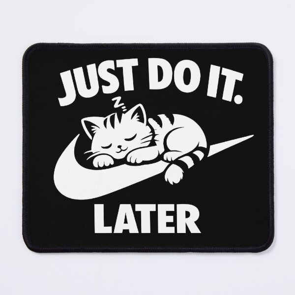 Item preview, Funny Lazy Cat Nike Parody Shirt – Just Do It Later Humor designed and sold by WAUZ.