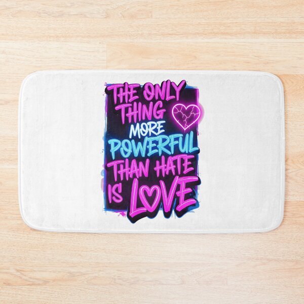Item preview, The Only Thing More Powerful Than Hate Is Love  designed and sold by Uglyandcute.