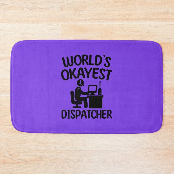 Item preview, World’s Okayest Dispatcher.  Funny Work Quote Design designed and sold by DesignHouse07.