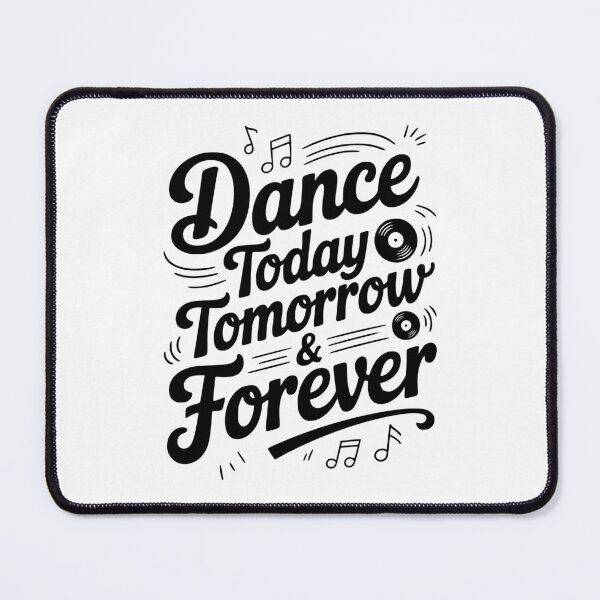 Item preview, Dance Today Tomorrow & Forever designed and sold by Frank Ring.