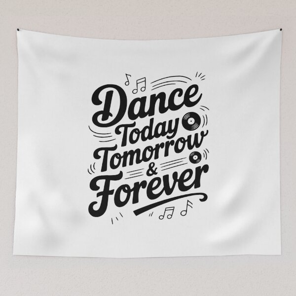 Item preview, Dance Today Tomorrow & Forever designed and sold by Frank Ring.