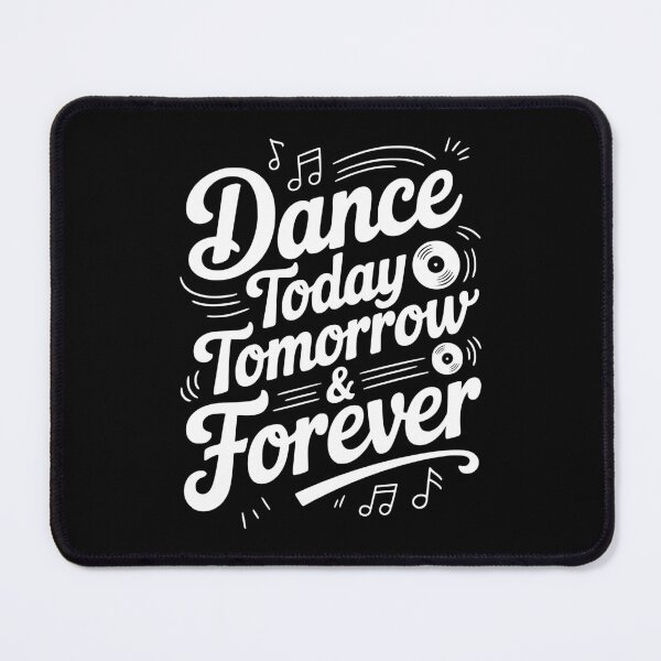 Item preview, Dance Today Tomorrow & Forever designed and sold by Frank Ring.