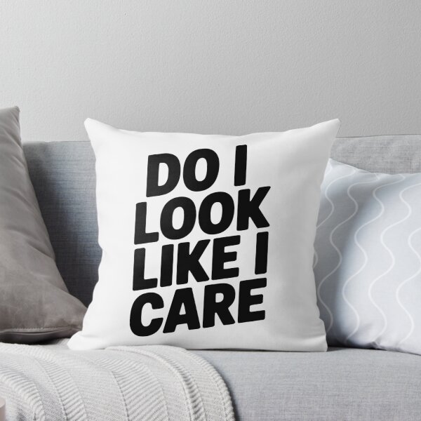 Item preview, Do I Look Like I Care designed and sold by Frank Ring.