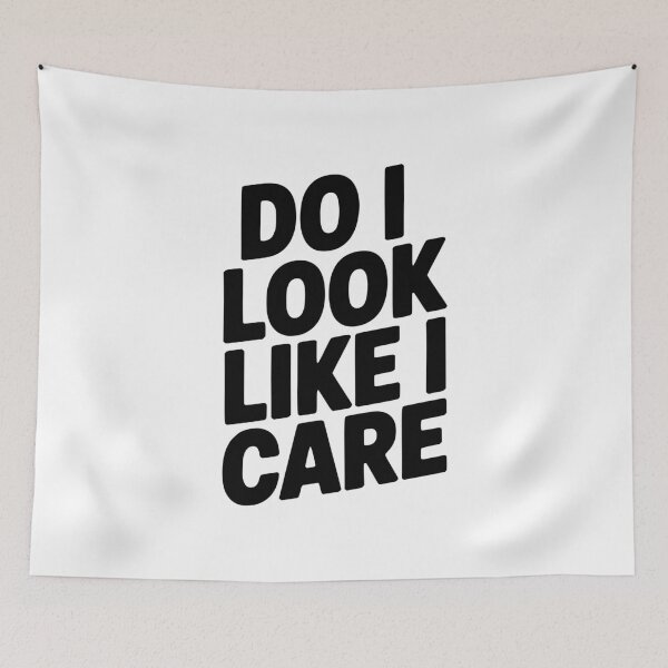 Item preview, Do I Look Like I Care designed and sold by Frank Ring.