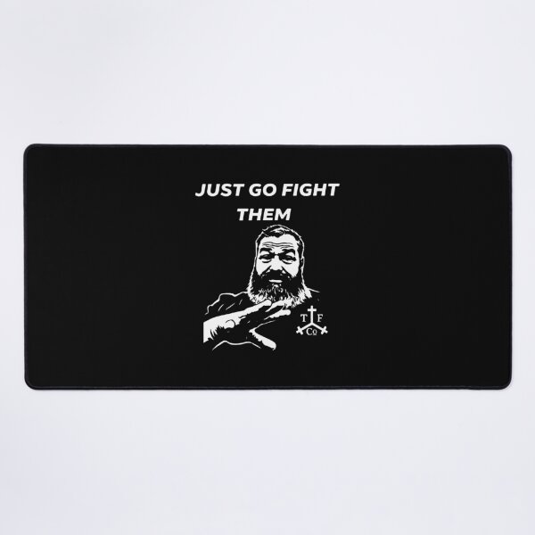 Item preview, Just go Fight Them designed and sold by bettykeanu.