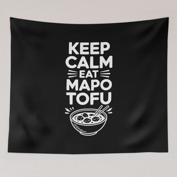 Item preview, Keep Calm Eat Mapo Tofu designed and sold by Frank Ring.